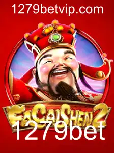 FaCaiShen2: Descubra as Regras e Inovações Do Jogo Popular em 1279bet